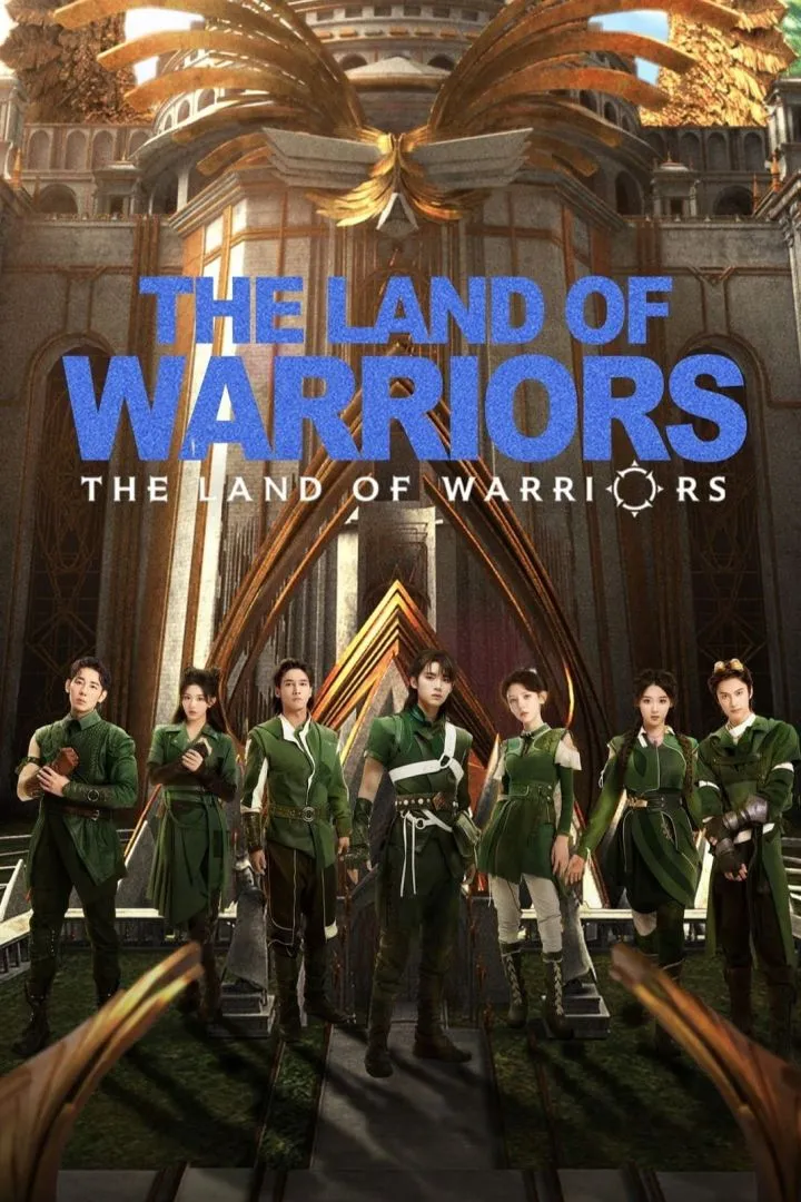 The Land of Warriors (Chinese Drama)